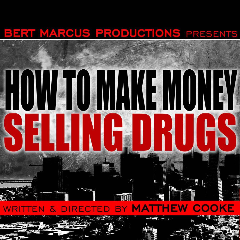 documentary how to make money selling drugs