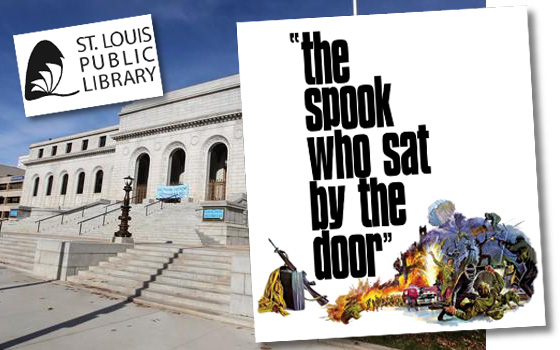 The Spook Who Sat By The Door Screens At The St Louis Public